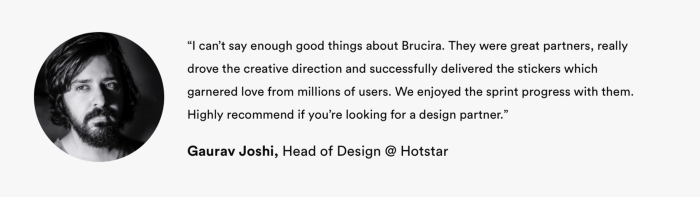 Brucira Testimonial from Head of Design at Disney Hotstar